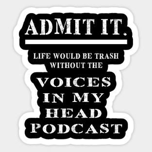 Admit It Sticker